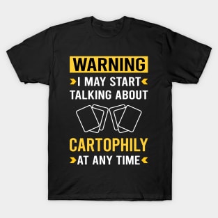 Warning Cartophily Cartophilist T-Shirt